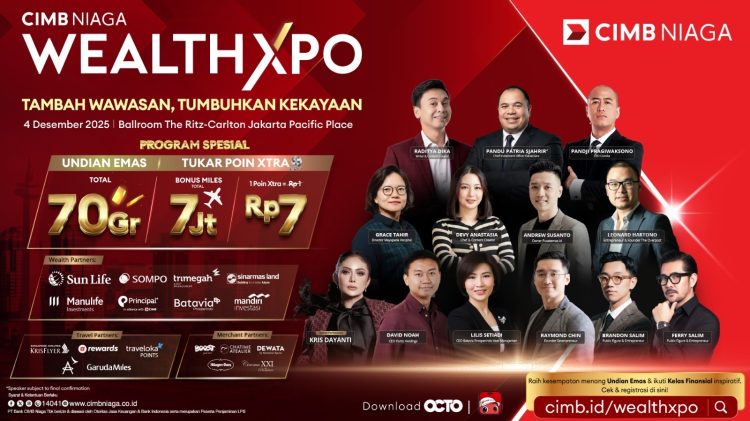 CIMB Niaga akan kembali menghadirkan signature event CIMB Niaga Wealth Xpo 2025 yang berlangsung pada Kamis, 20 November 2025 di Surabaya dan Kamis, 4 Desember 2025 di Jakarta.