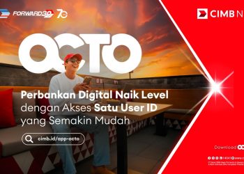 OCTO by CIMB Niaga: Integrasi Digital, Satu User ID untuk Pengalaman Perbankan Lebih Praktis