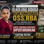 Kapitan Sultra Soroti IUP PT E di Kolono Konsel: Diduga Belum Terintegrasi OSS RBA dan Tabrak RTRW